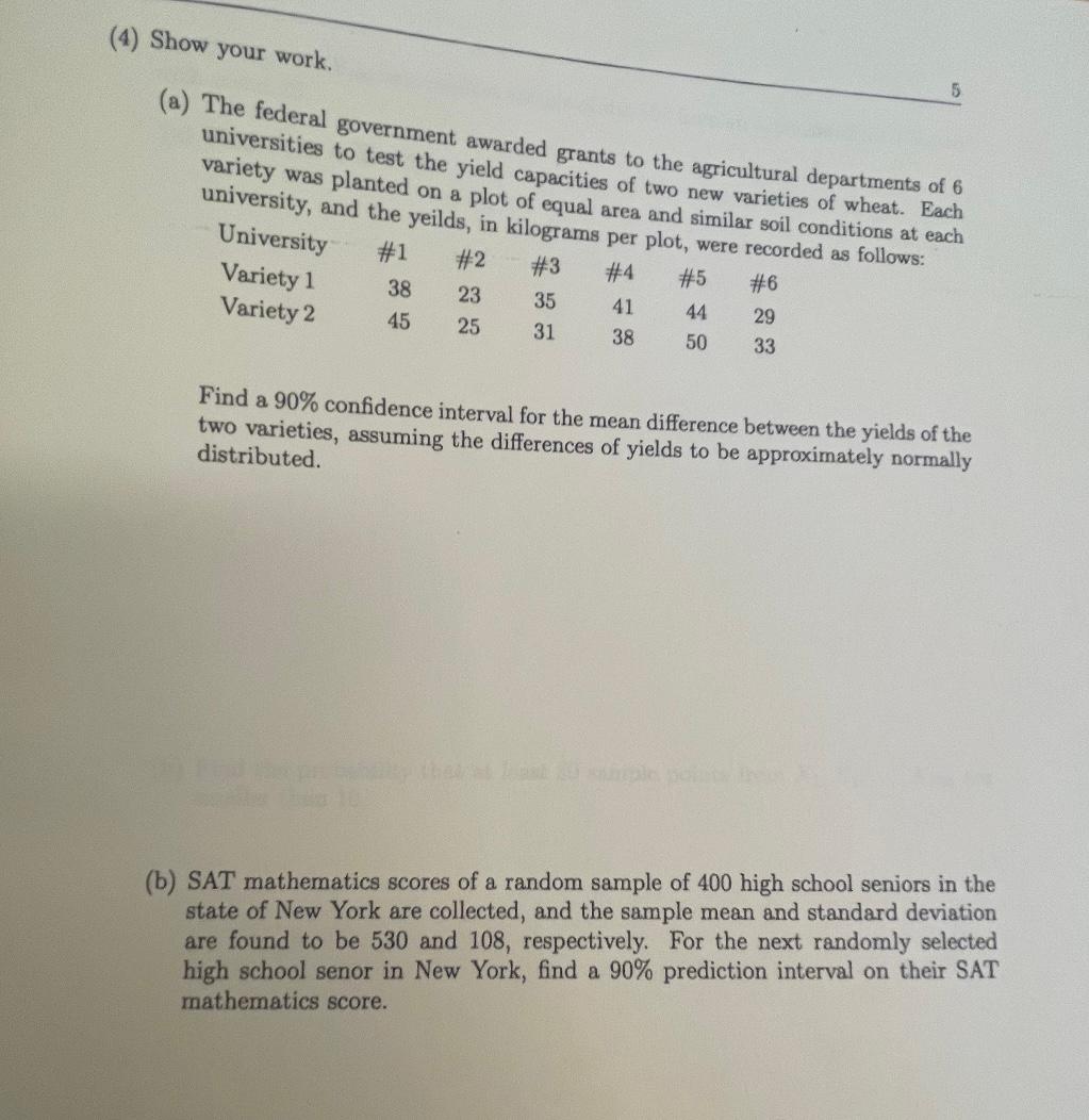 4 Show Your Work A The Federal Government Awarded Grants To The Agricultural Departments Of 6 Universities To Test T 1