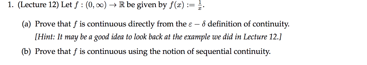 1 Lecture 12 Let F 0 00 R Be Given By F X A Prove That F Is Continuous Directly From The E 8 Definitio 1