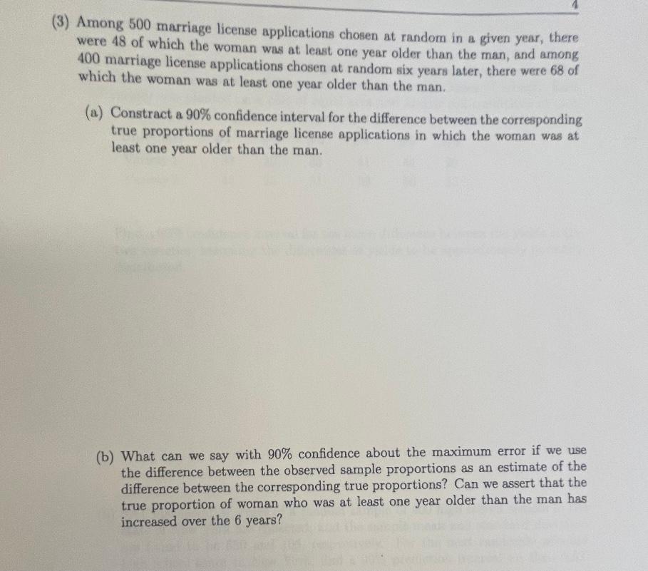 3 Among 500 Marriage License Applications Chosen At Random In A Given Year There Were 48 Of Which The Woman Was At Le 1