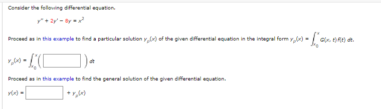 Consider The Following Differential Equation Y 2y 3y X G X T F T Dt Proceed As In This Example To Find A P 1