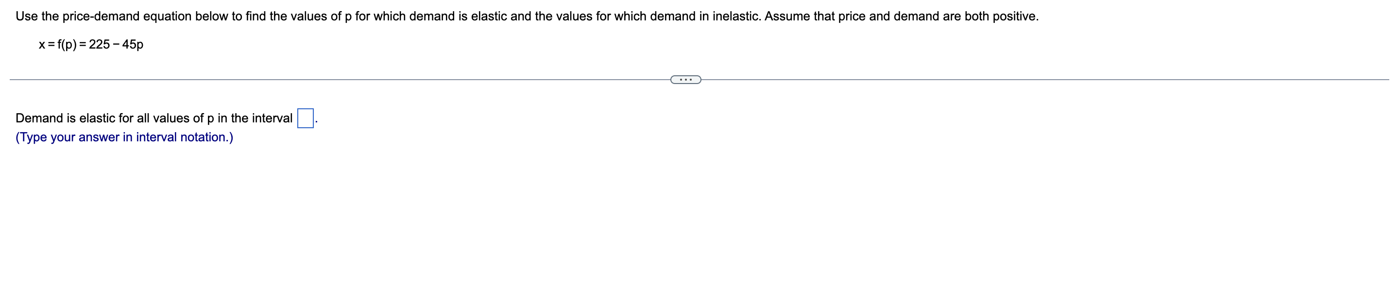 Use The Price Demand Equation Below To Find The Values Of P For Which Demand Is Elastic And The Values For Which Demand 1