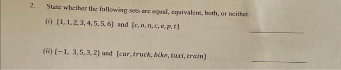 2 State Whether The Following Sets Are Equal Equivalent Both Or Neither I 1 1 2 3 4 5 5 6 And Co N C E P T 1