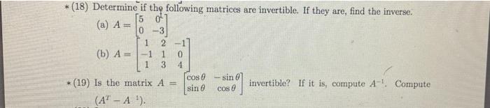 18 Determine If The Following Matrices Are Invertible If They Are Find The Inverse 15 Of 1 A A 0 3 1 2 1 B 1
