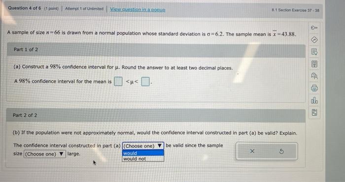 Question 4 Of 6 Point Atempt Of Unlimited View Question In Our 8 1 Section Exercise 37 38 A Sample Of Size N 66 Is Dra 1