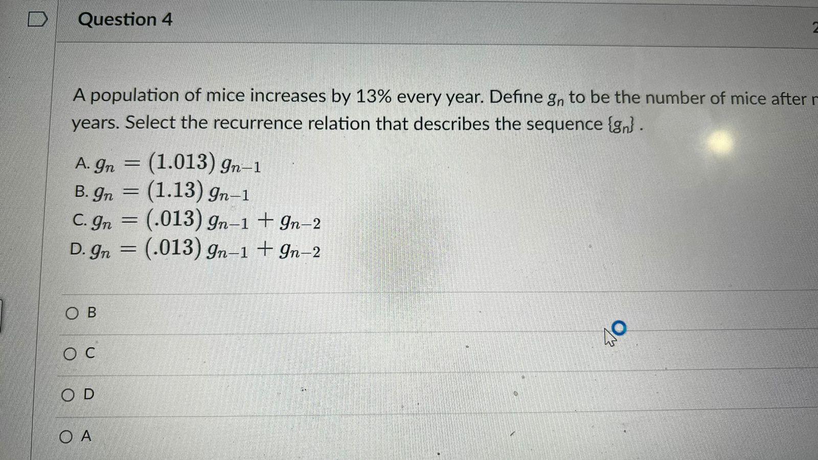 Question 4 2 A Population Of Mice Increases By 13 Every Year Define Gn To Be The Number Of Mice After Years Select Th 1