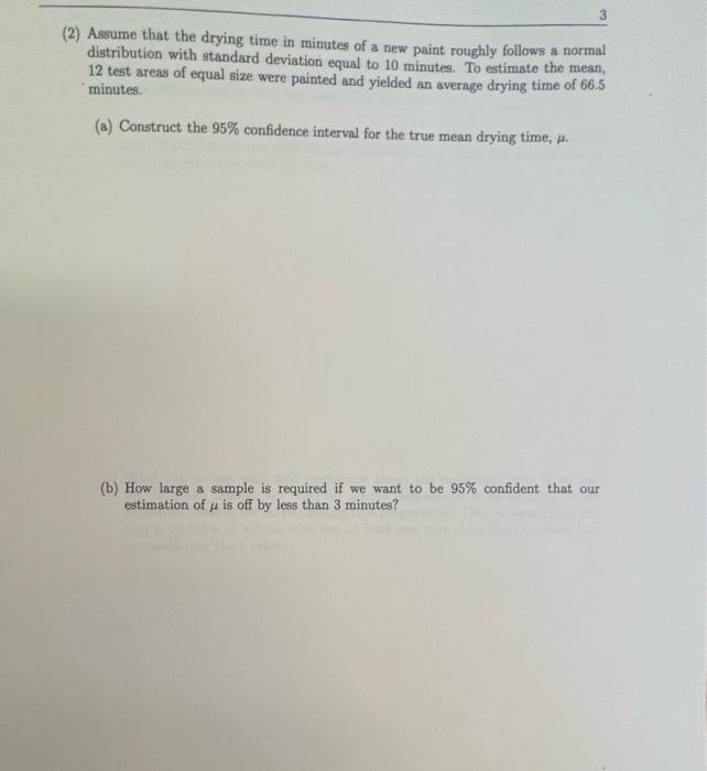 3 2 Assume That The Drying Time In Minutes Of A New Paint Roughly Follows A Normal Distribution With Standard Deviatio 2