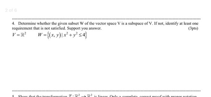 2 Of 6 4 Determine Whether The Given Subset W Of The Vector Space V Is A Subspace Of V If Not Identify At Least One R 1