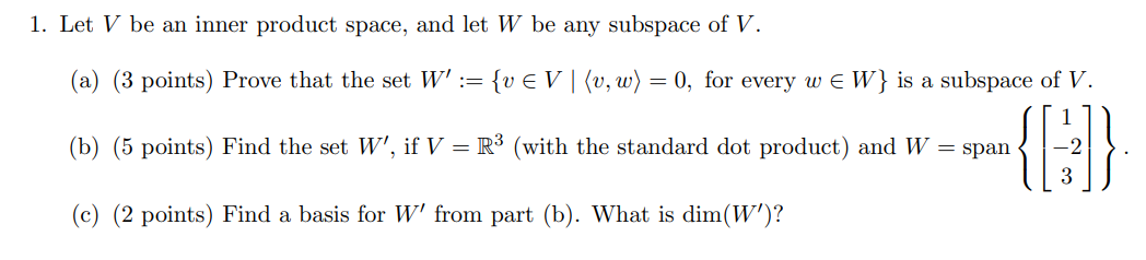 1 Let V Be An Inner Product Space And Let W Be Any Subspace Of V A 3 Points Prove That The Set W U Ev V W 1