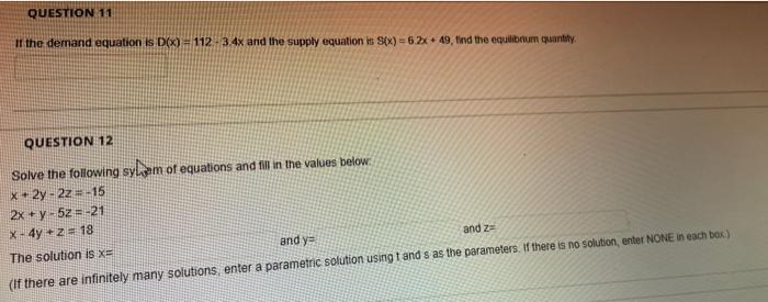 Question 11 If The Demand Aquation Is Dx 112 34x And The Supply Equation Is S X 62x 49 Find The Equilibrium Quan 1