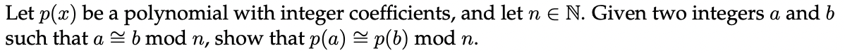 Let P X Be A Polynomial With Integer Coefficients And Let N E N Given Two Integers A And B Such That A B Mod N Sho 1