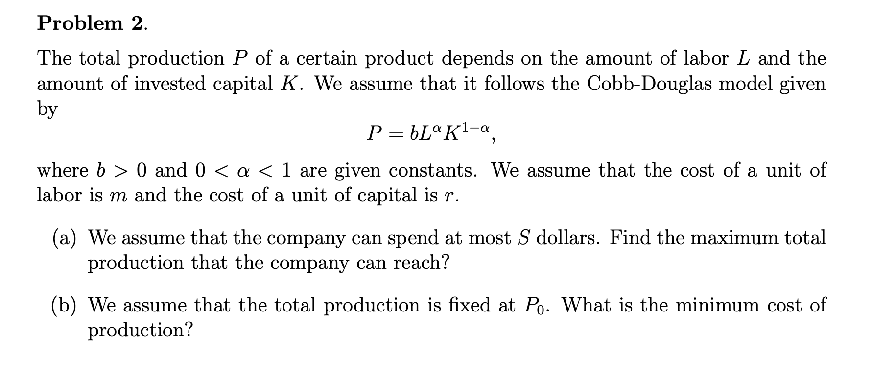 Problem 2 The Total Production P Of A Certain Product Depends On The Amount Of Labor L And The Amount Of Invested Capit 1