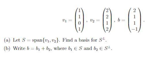1 0 02 B 1 1 1 2 A Let S Span V1 V2 Find A Basis For St B Write B B B2 Where Be S And B2 St 1