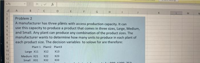L71 A B D 1 M 3 4 5 Problem 2 A Manufacturer Has Three Plants With Access Production Capacity It Can Use This Capacity 1