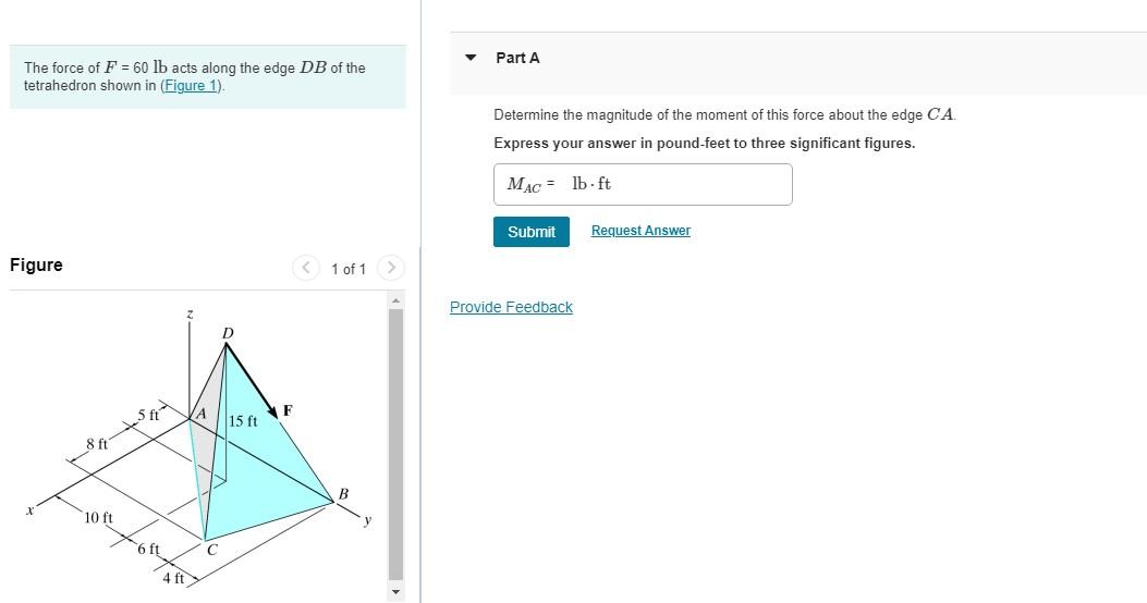 Part A The Force Of F 60 Lb Acts Along The Edge Db Of The Tetrahedron Shown In Figure 1 Determine The Magnitude Of 1