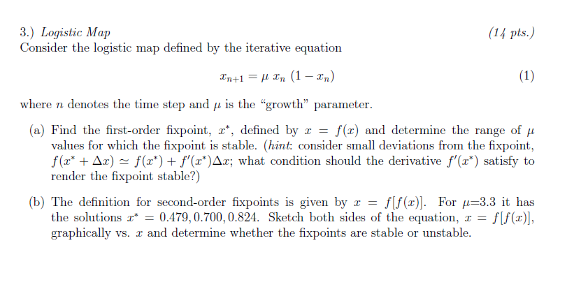 14 Pts 3 Logistic Map Consider The Logistic Map Defined By The Iterative Equation In 1 P In 1 In 1 Where N 1