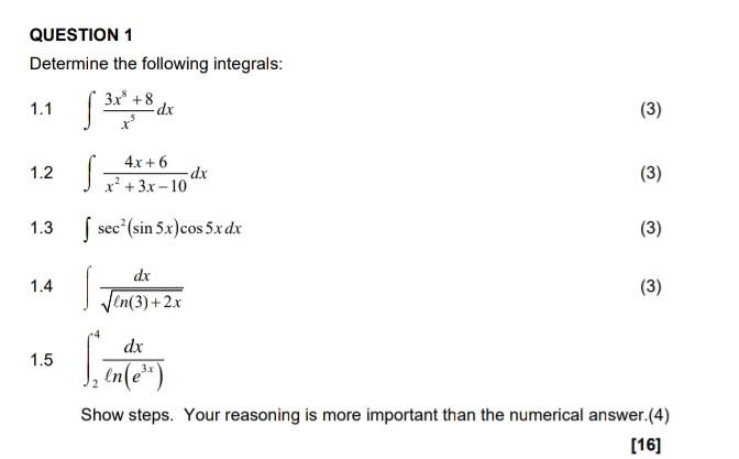 3 R Question 1 Determine The Following Integrals 3 X 8 1 1 S Dx 4x 6 S Dx X 3x 10 1 3 Sec Sin 5 X Cos 5x 1
