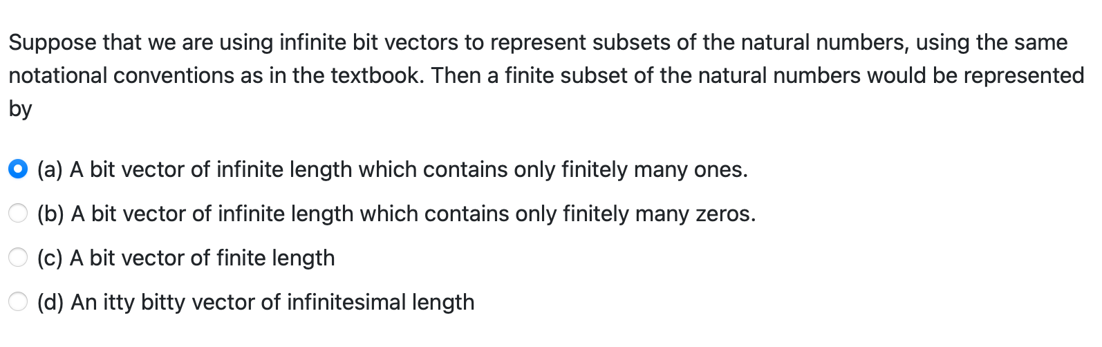 Suppose That We Are Using Infinite Bit Vectors To Represent Subsets Of The Natural Numbers Using The Same Notational Co 1