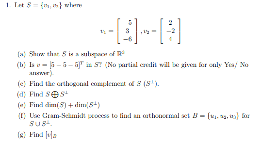 1 Let S 01 V2 Where 2 5 3 U1 22 A Show That S Is A Subspace Of R B Is V 5 5 5 In S No Partial Cr 1