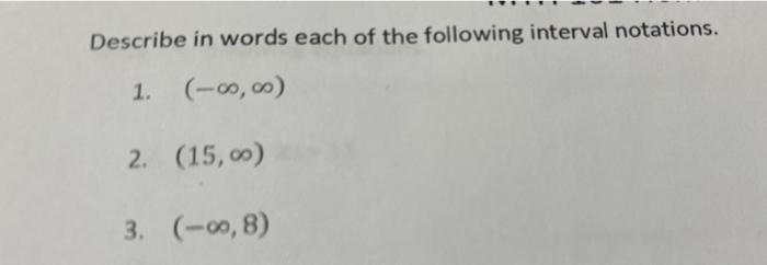 Describe In Words Each Of The Following Interval Notations 1 2 15 3 0 8 1
