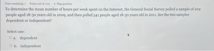 Points Out Of 1 00 Tries Remaining P Plas Question To Determine The Mean Number Of Hours Per Week Spent On The Internet 1