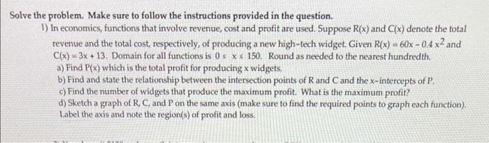 Solve The Problem Make Sure To Follow The Instructions Provided In The Question 1 In Economics Functions That Involv 1