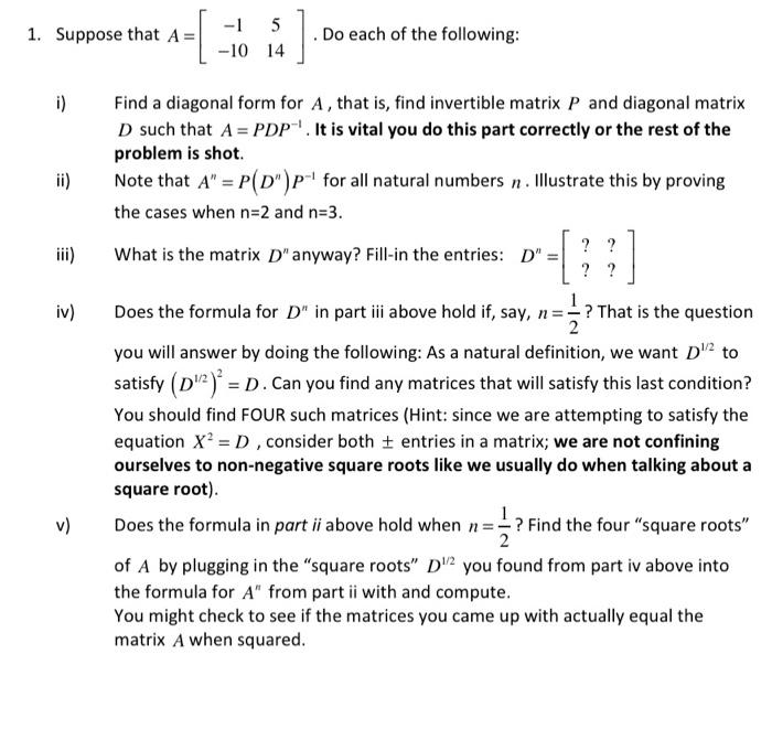1 Suppose That A 1 5 10 14 Do Each Of The Following I Find A Diagonal Form For A That Is Find Invertible Mat 2