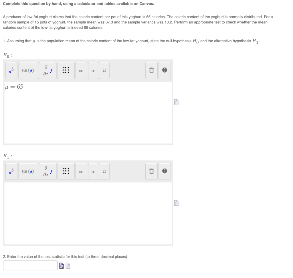 Complete This Question By Hand Using A Calculator And Tables Available On Canvas A Producer Of Low Fat Yoghurt Claims 1