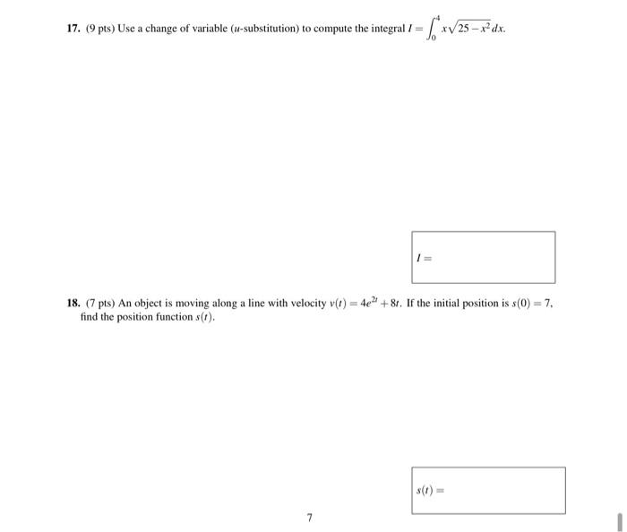 17 9 Pls Use A Change Of Variable U Substitution To Compute The Integral 7 Xv25 2 D X 18 7 Pts An Object Is M 1