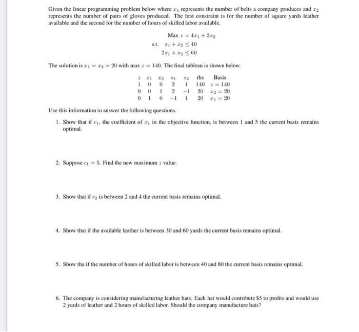Given The Linear Programming Problem Below Where 1 Represents The Number Of Belts A Company Produces And Represents The 1