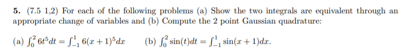 5 7 5 1 2 For Each Of The Following Problems A Show The Two Integrals Are Equivalent Through An Appropriate Change 1