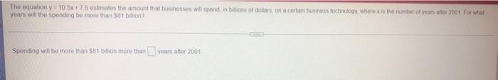 The Equatony 105 7 5 Estates The Amount That Businesses Will Spend In Ions Of Dollars On A Certain Business Technology 1