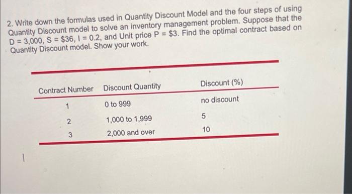 2 Write Down The Formulas Used In Quantity Discount Model And The Four Steps Of Using Quantity Discount Model To Solve 1