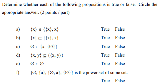 Determine Whether Each Of The Following Propositions Is True Or False Circle The Appropriate Answer 2 Points Part A 1
