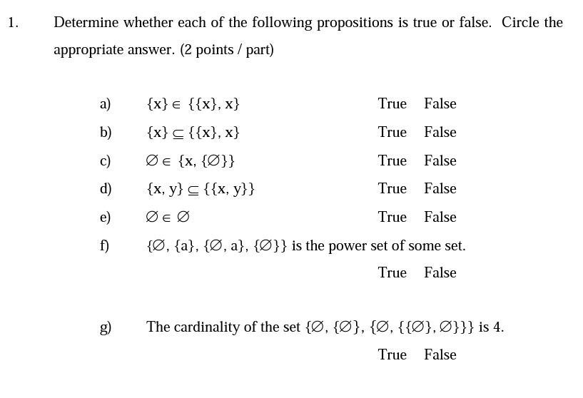 1 Determine Whether Each Of The Following Propositions Is True Or False Circle The Appropriate Answer 2 Points Par 1