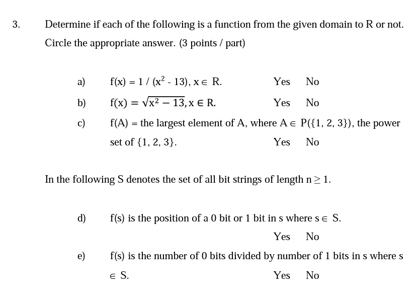 3 Determine If Each Of The Following Is A Function From The Given Domain To R Or Not Circle The Appropriate Answer 3 1