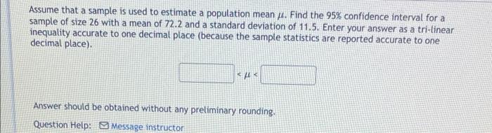 Assume That A Sample Is Used To Estimate A Population Mean Find The 95 Confidence Interval For A Sample Of Size 26 Wi 1