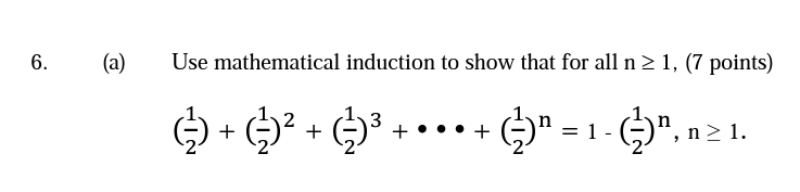6 A Use Mathematical Induction To Show That For All N 2 1 7 Points 3 3 3 2 C 3 1 121 N 1