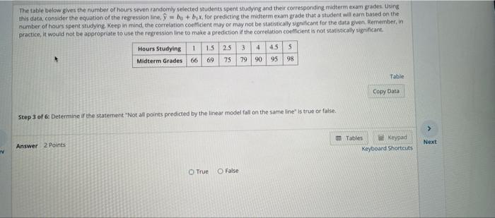 Wu The Table Below Gives The Number Of Hours Seven Randomly Selected Students Spent Studying And Their Corresponding Mid 3