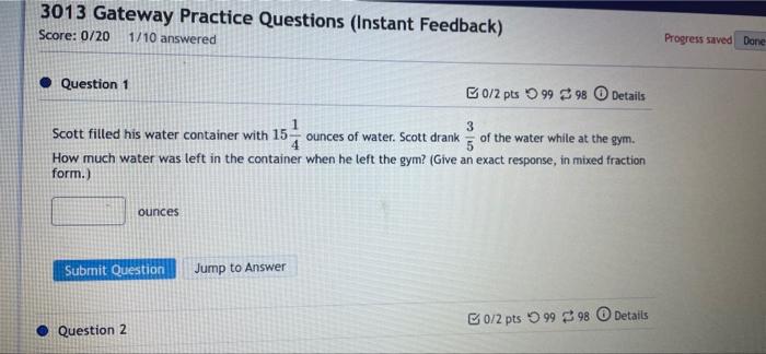 3013 Gateway Practice Questions Instant Feedback Score 0720 1 10 Answered Progress Saved Done Question 1 0 2 Pts 99 9 1