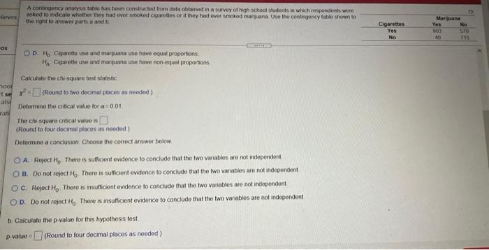 Heves A Contingency Analyses Table Has Been Constructed From Data Obtained In A Survey Of High School Students Which Res 2