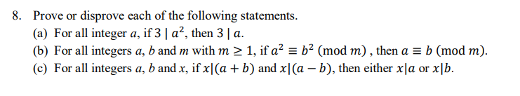 8 Prove Or Disprove Each Of The Following Statements A For All Integer A If 3 A Then 3 A B For All Integer 1