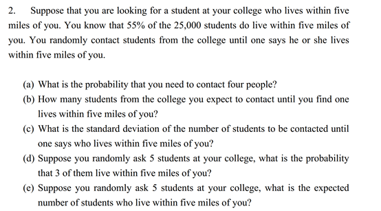 2 Suppose That You Are Looking For A Student At Your College Who Lives Within Five Miles Of You You Know That 55 Of T 1