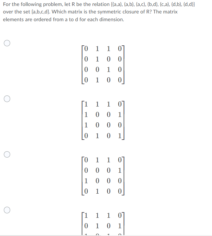 For The Following Problem Let R Be The Relation A A A B A C B D Ca D B D D Over The Set A B C D 1