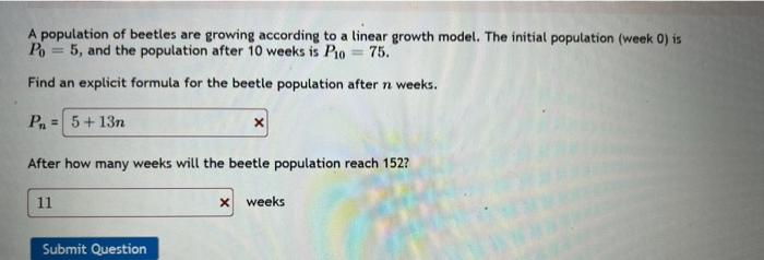 A Population Of Beetles Are Growing According To A Linear Growth Model The Initial Population Week 0 Is Po 5 And T 1