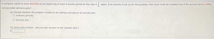 Sam Deposits 100 At The End Of Every 6 Months In An Account That Pays 6 Compounded Semiannually How Much Will He Hav 4