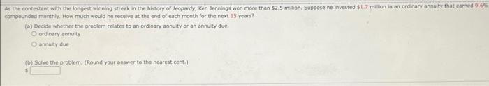 Sam Deposits 100 At The End Of Every 6 Months In An Account That Pays 6 Compounded Semiannually How Much Will He Hav 5
