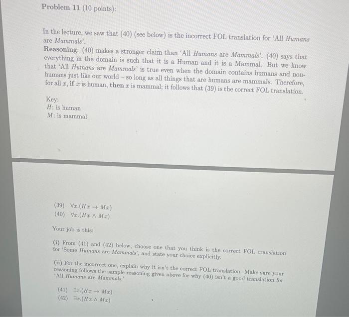 Problem 11 10 Points In The Lecture We Saw That 40 See Below Is The Incorrect Fol Translation For All Humans Ar 1
