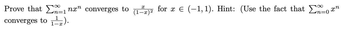 Prove That En 1 Nx Converges To 1 X 2 For X 1 1 Hint Use The Fact That En Ox Converges To 1 2 1