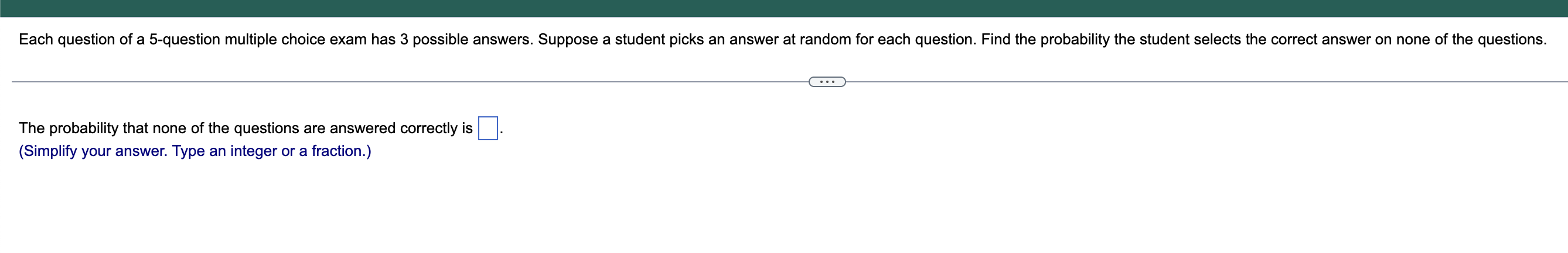 Each Question Of A 5 Question Multiple Choice Exam Has 3 Possible Answers Suppose A Student Picks An Answer At Random F 1