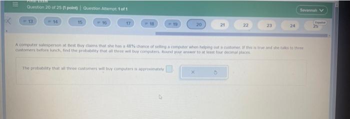Question 20 Of 25 Point Question Attempt 1 Of 1 Savannah 13 14 15 10 17 To 20 21 22 23 24 A Computer Salesperson At Best 1